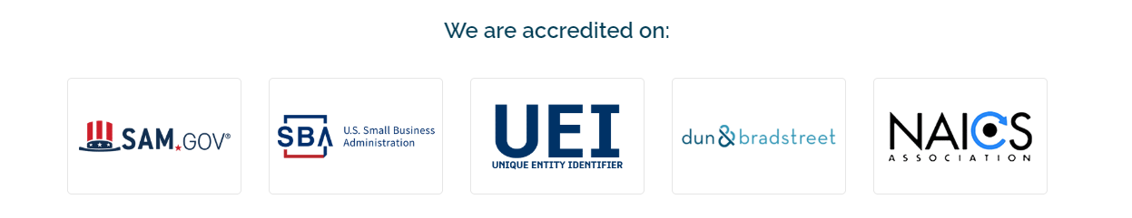 Accreditation and registration logos: SAM.gov, U.S. Small Business Administration, Unique Entity Identifier, Dun & Bradstreet, and NAICS Association